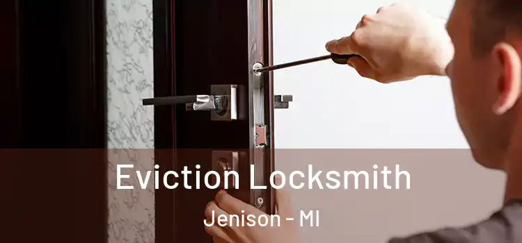  Eviction Locksmith Jenison - MI