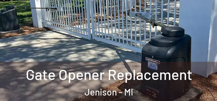 Gate Opener Replacement Jenison - MI