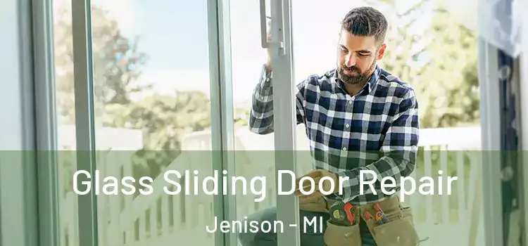 Glass Sliding Door Repair Jenison - MI