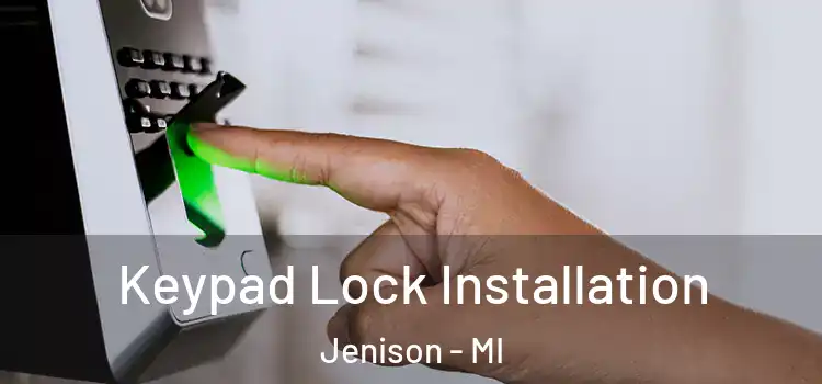  Keypad Lock Installation Jenison - MI