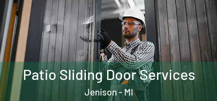  Patio Sliding Door Services Jenison - MI